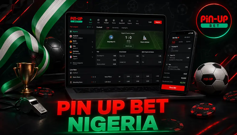 Pin Up Bet Nigeria: The Ultimate Sports Betting Experience